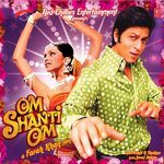 Om Shanti Om - Hommie Dilliwala Song Download