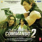 Commando 2 - Hommie Dilliwala Song Download
